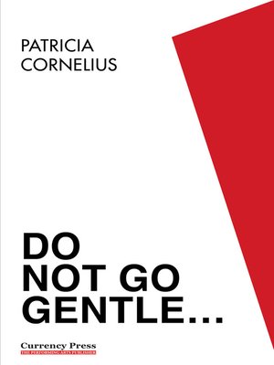 cover image of Do Not Go Gentle ...